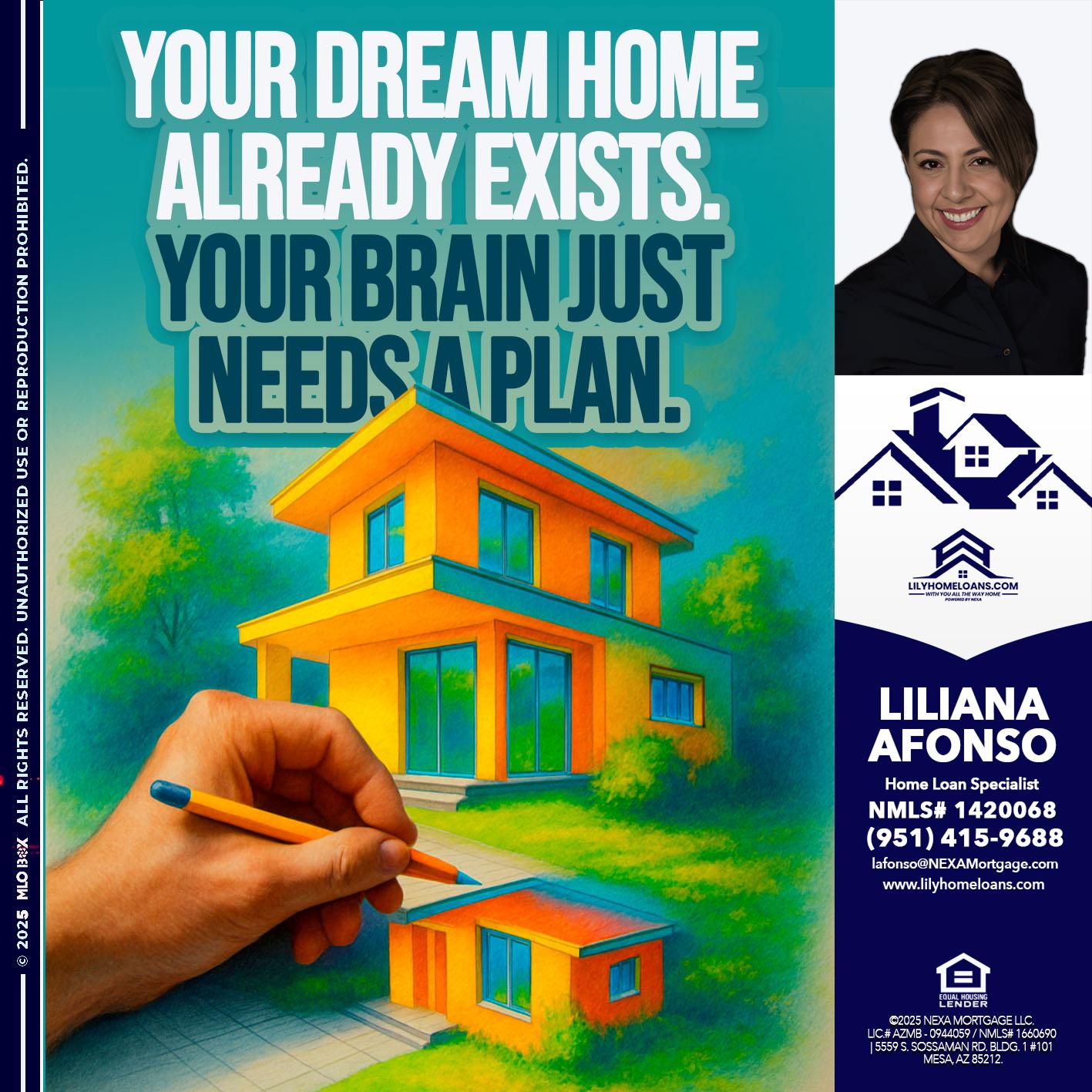 YOUR DREAM HOME - Liliana Afonso -Home Loan Specialist