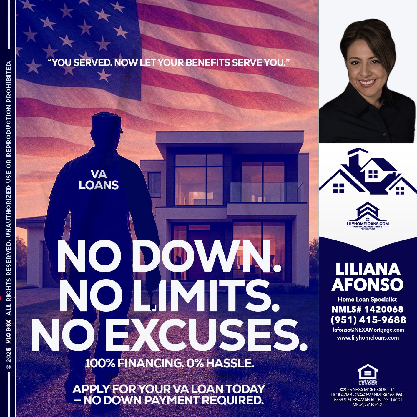 NO DOWN. NO LIMIT. - Liliana Afonso -Home Loan Specialist