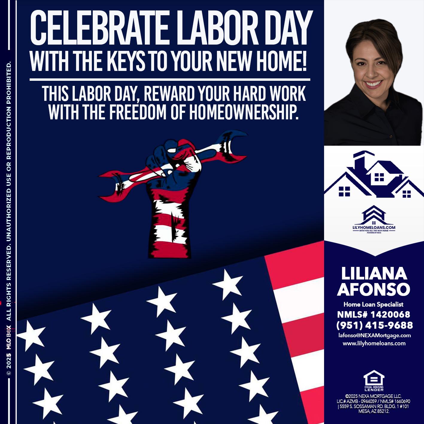 CELEBRATE LABOR DAY - Liliana Afonso -Home Loan Specialist