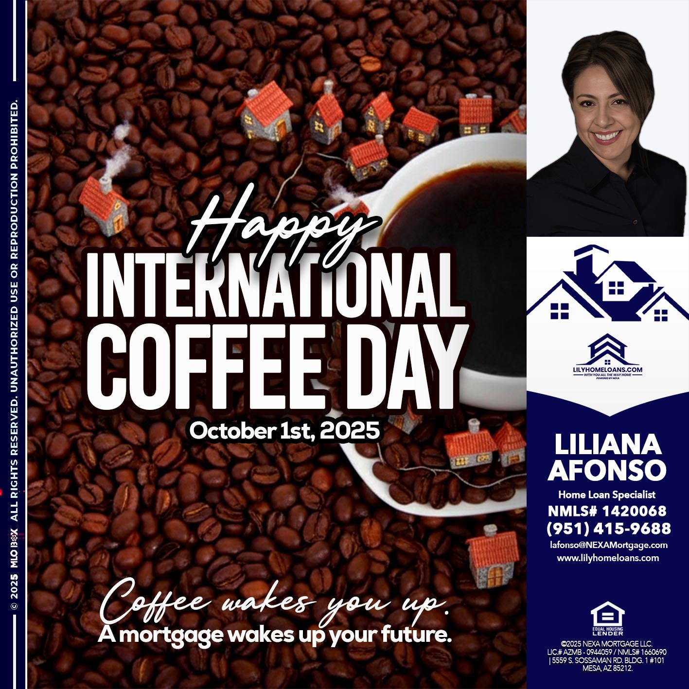 INTERNATIONAL COFFEE DAY - Liliana Afonso -Home Loan Specialist