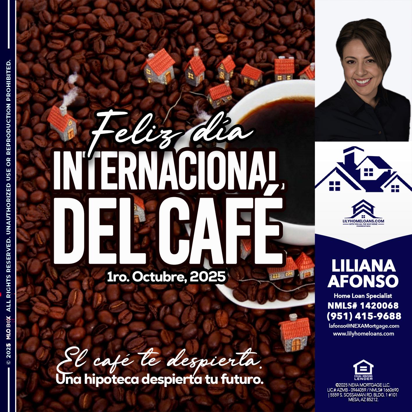 FELIZ DIA INTERNACIONAL DEL CAFE - Liliana Afonso -Home Loan Specialist