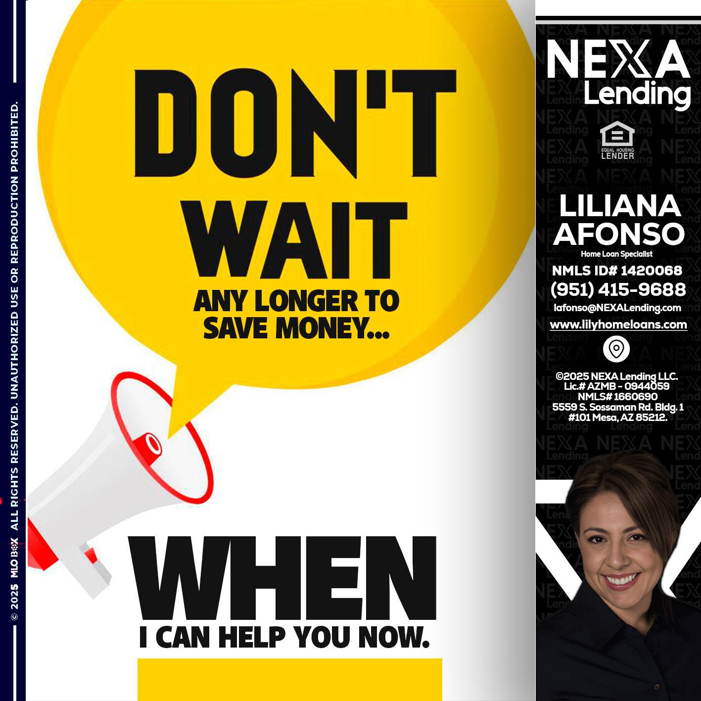 DONT WAIT - Liliana Afonso -Home Loan Specialist