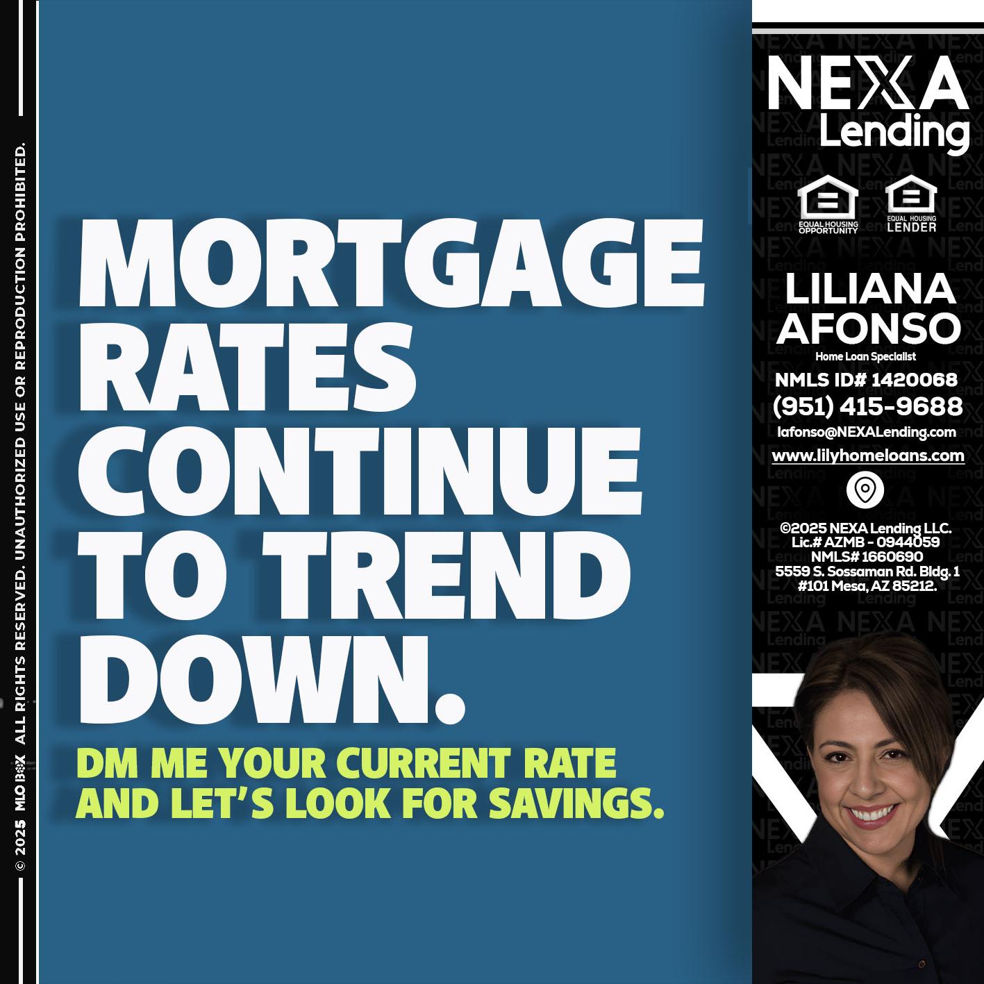 MORTGAGE RATES - Liliana Afonso -Home Loan Specialist