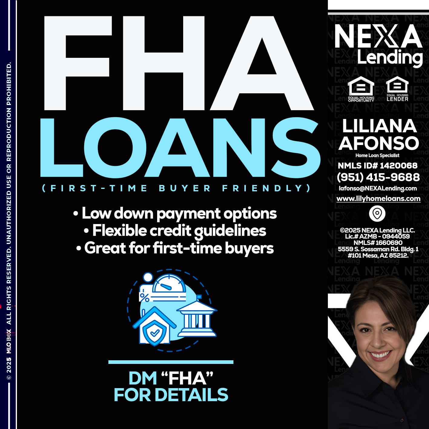FHA LOANS - Liliana Afonso -Home Loan Specialist