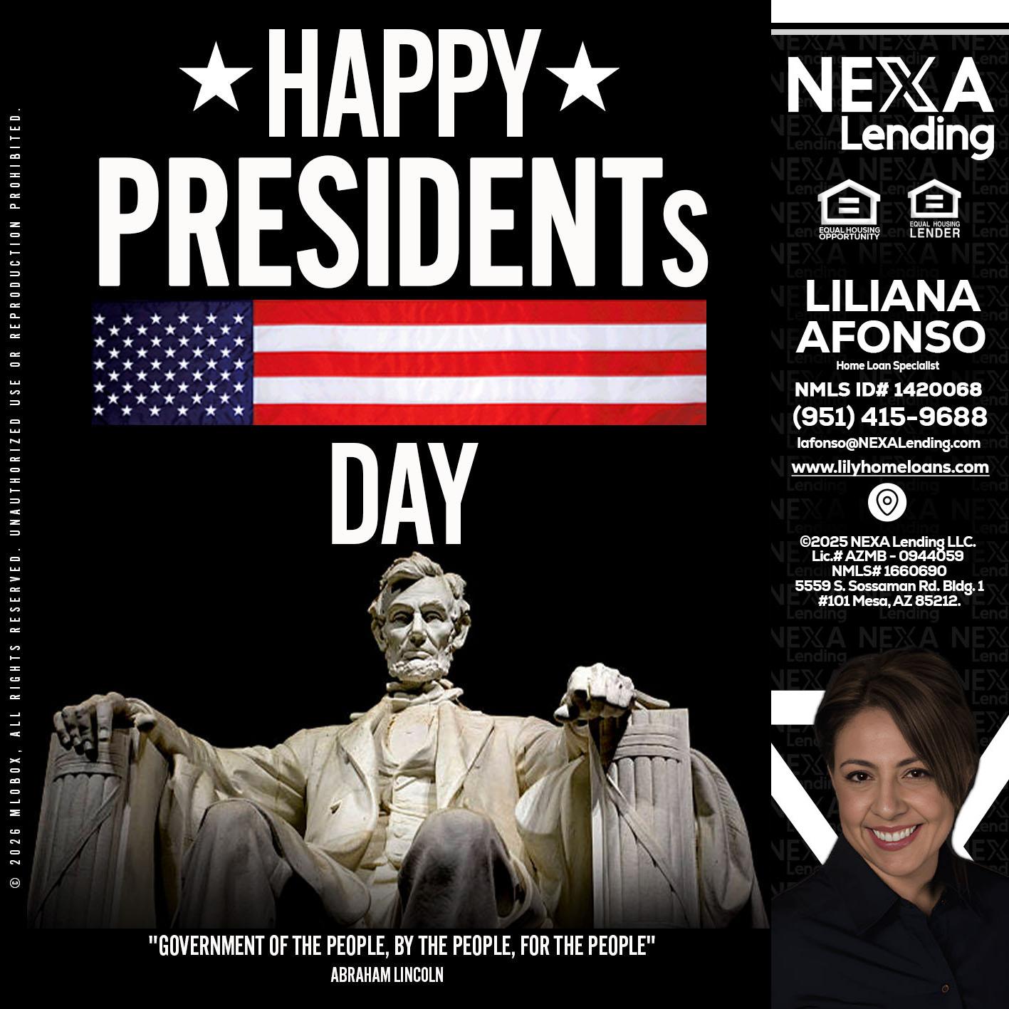 happy presidents day - Liliana Afonso -Home Loan Specialist