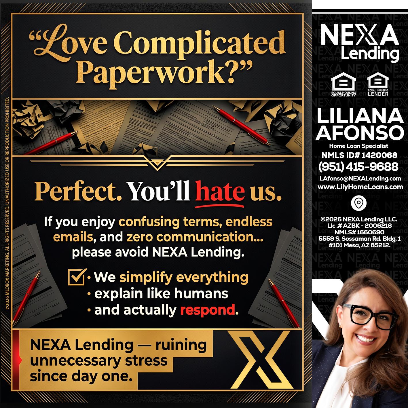 YOU WILL HATE US! - Liliana Afonso -Home Loan Specialist