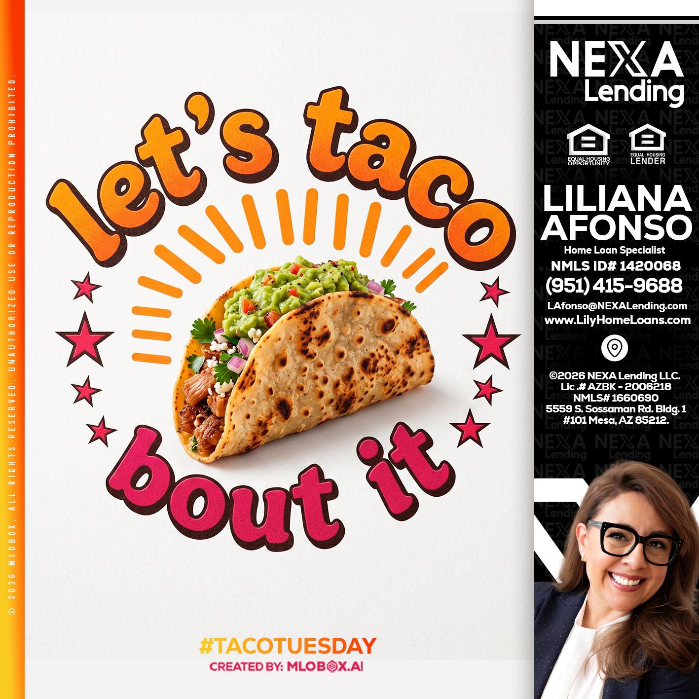 lets taco bout it - Liliana Afonso -Home Loan Specialist